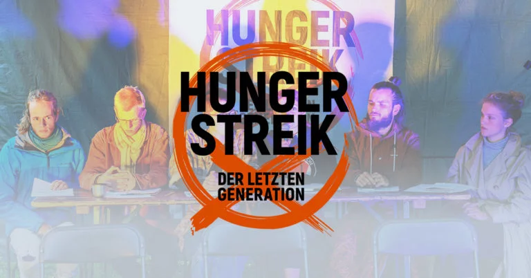 Hungerstreik der letzten Generation - Letzte Generation