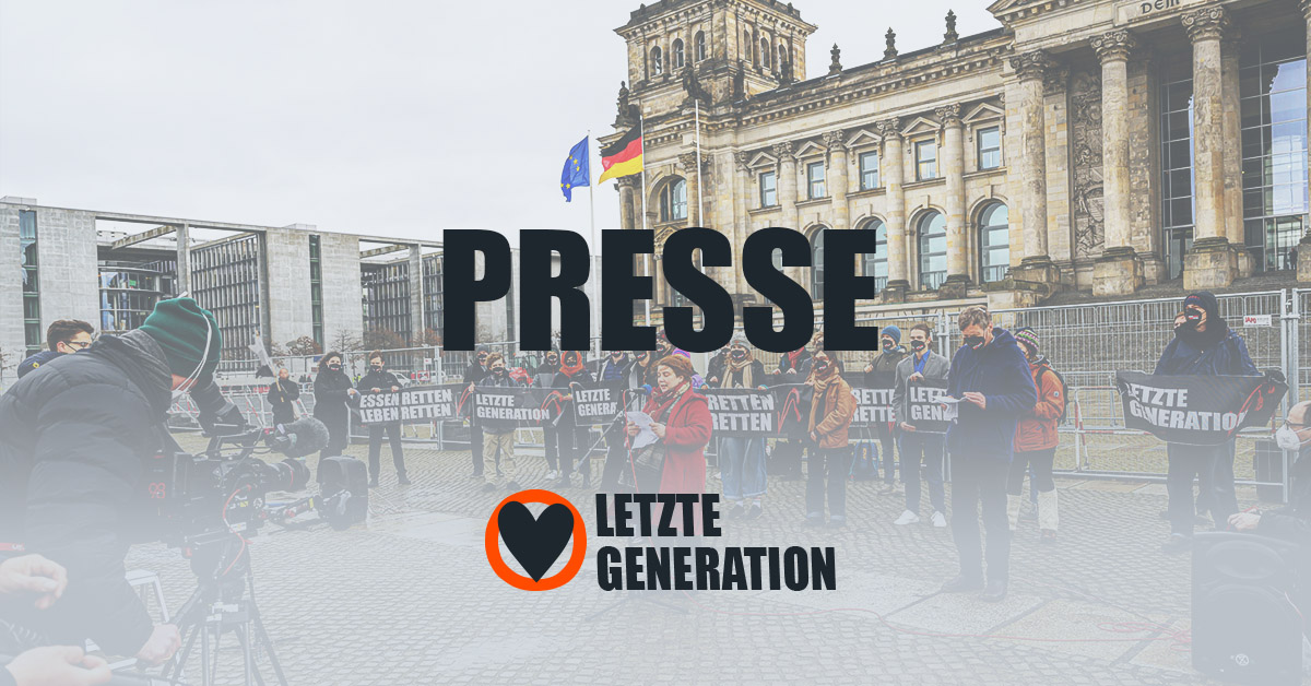 Presse - Letzte Generation 🧡